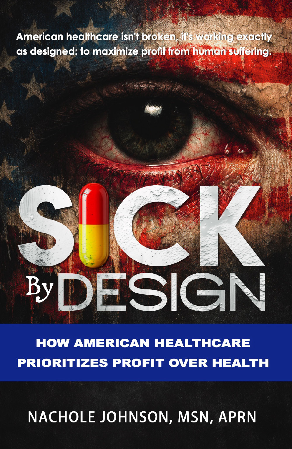 Cover of Sick By Design by Nachole Johnson