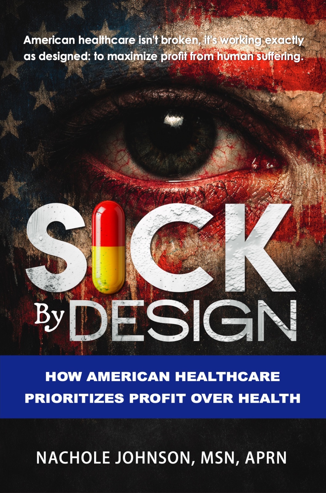 Cover of Sick By Design by Nachole Johnson